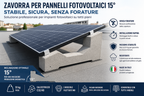 Zavorre per Pannelli Fotovoltaici - 15°